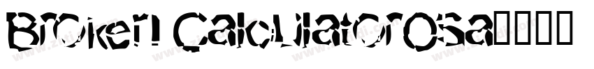 Broken CalculatorOsa字体转换